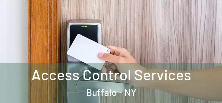 Access Control Services Buffalo - NY