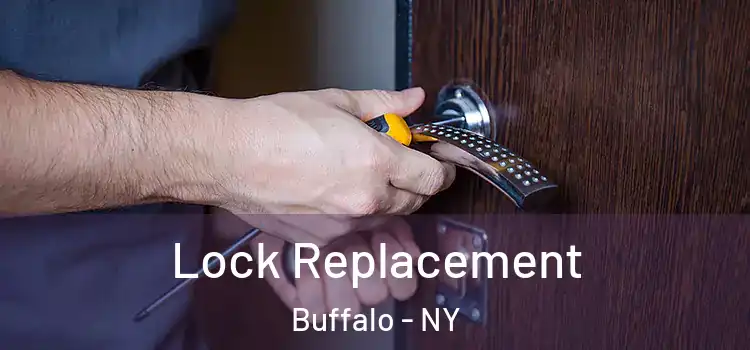 Lock Replacement Buffalo - NY