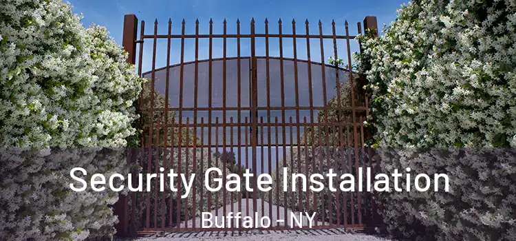 Security Gate Installation Buffalo - NY